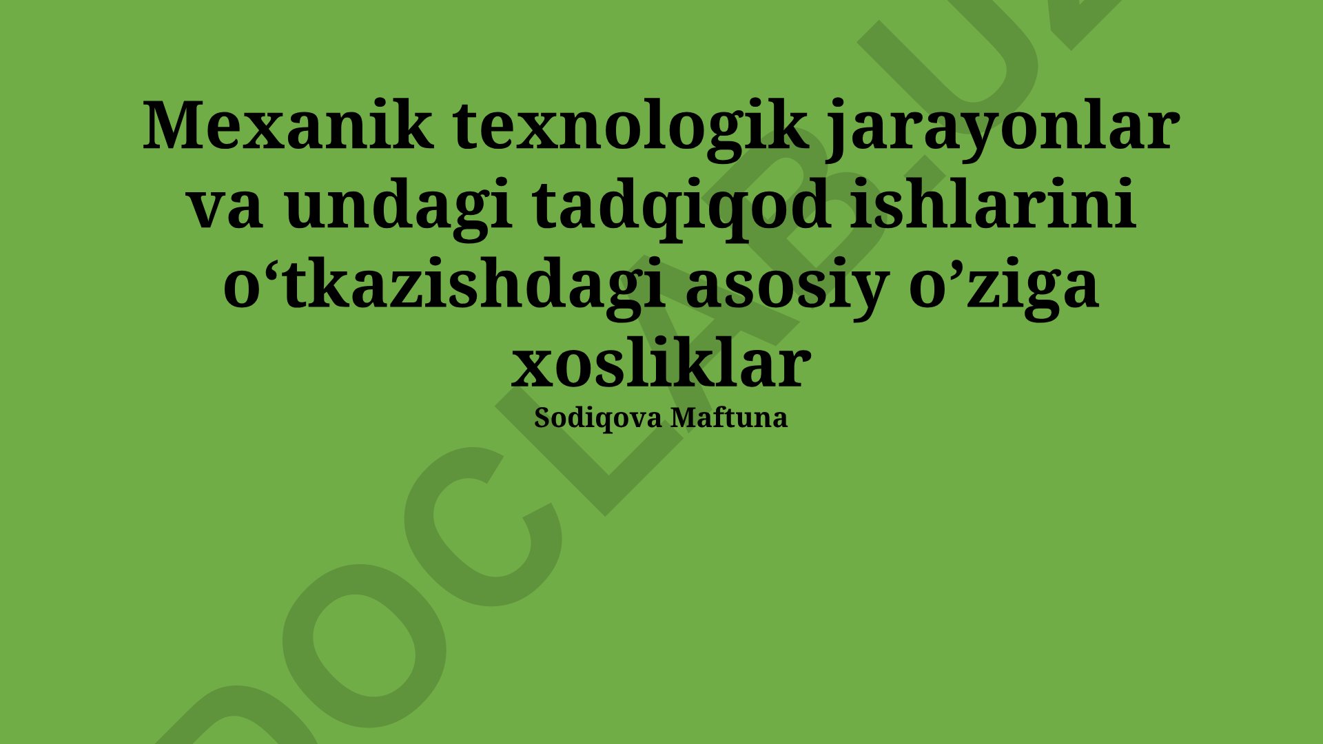 Mexanik texnologik jarayonlar va tadqiqot ishlari