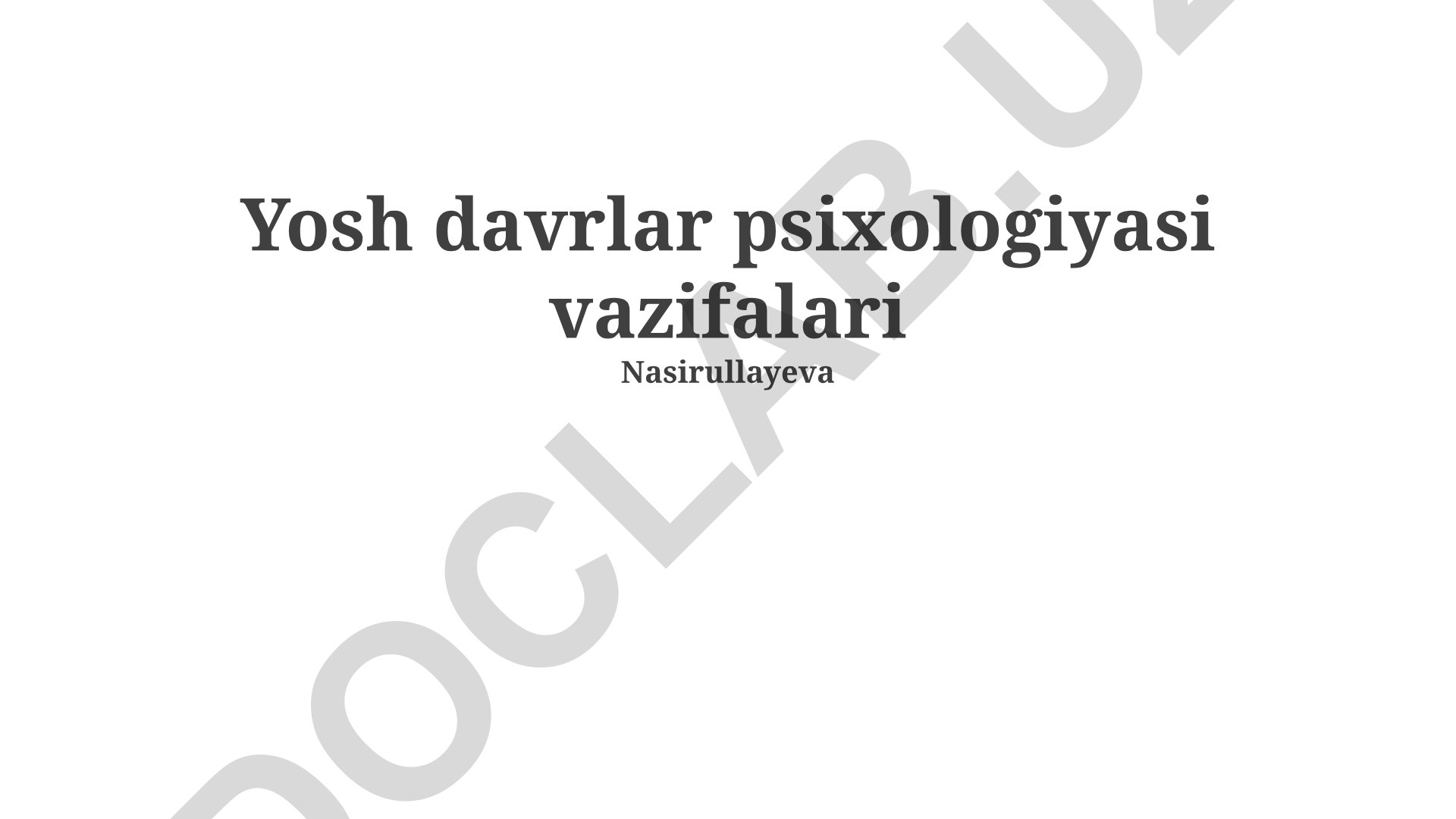 Yosh davrlar psixologiyasi vazifalari