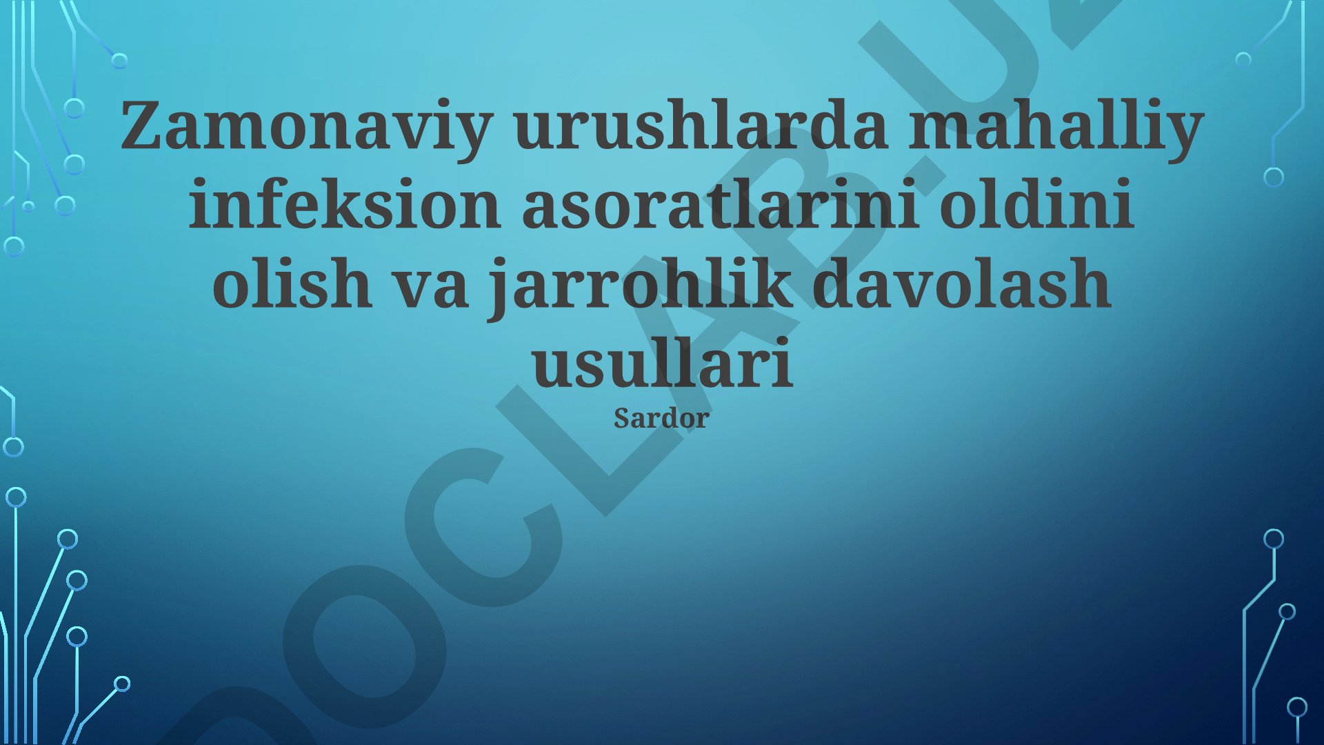 Zamonaviy urushlarda mahalliy infeksion asoratlarini oldini olish va jarrohlik davolash usullari
