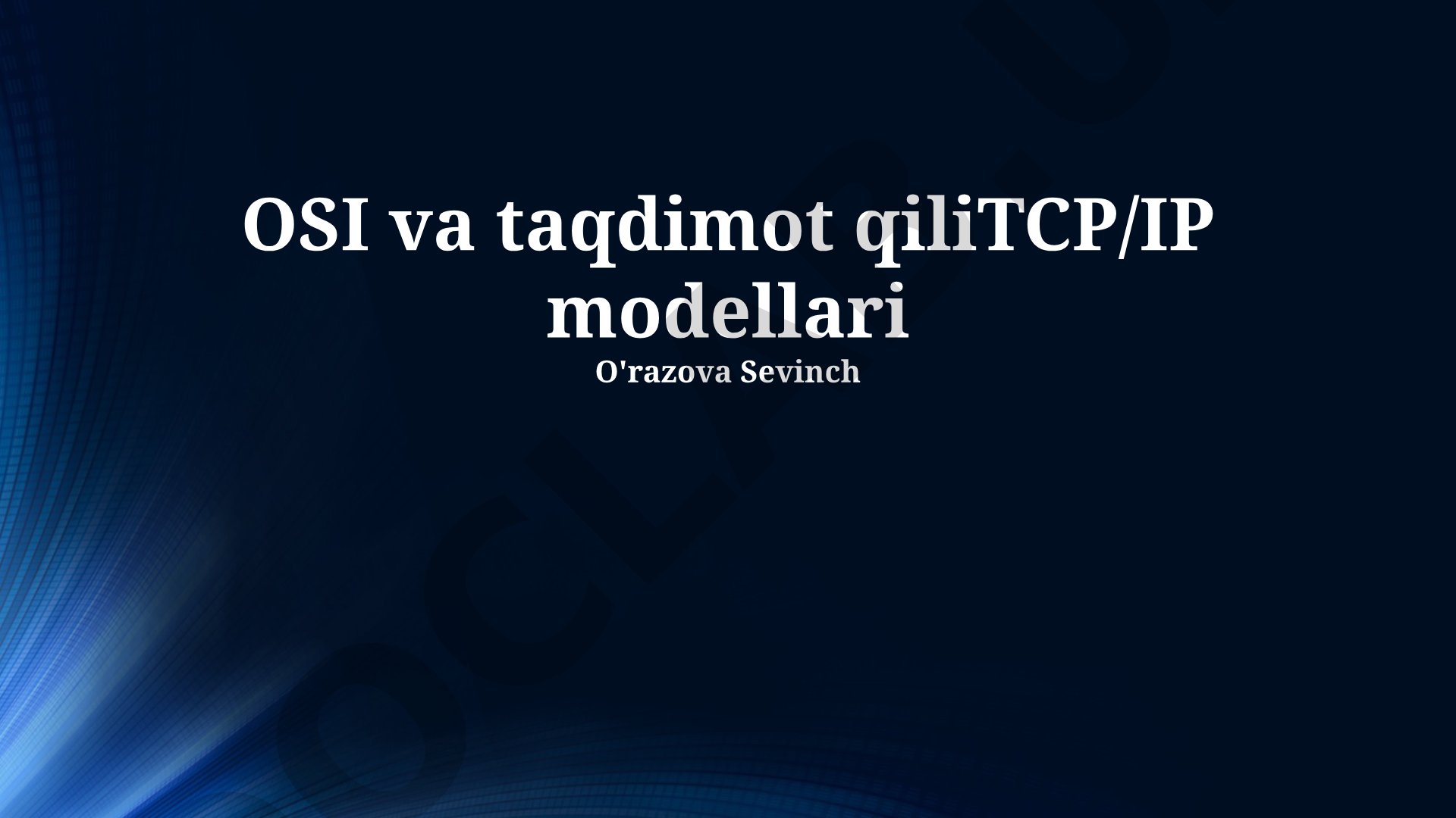 OSI va TCP/IP modellari