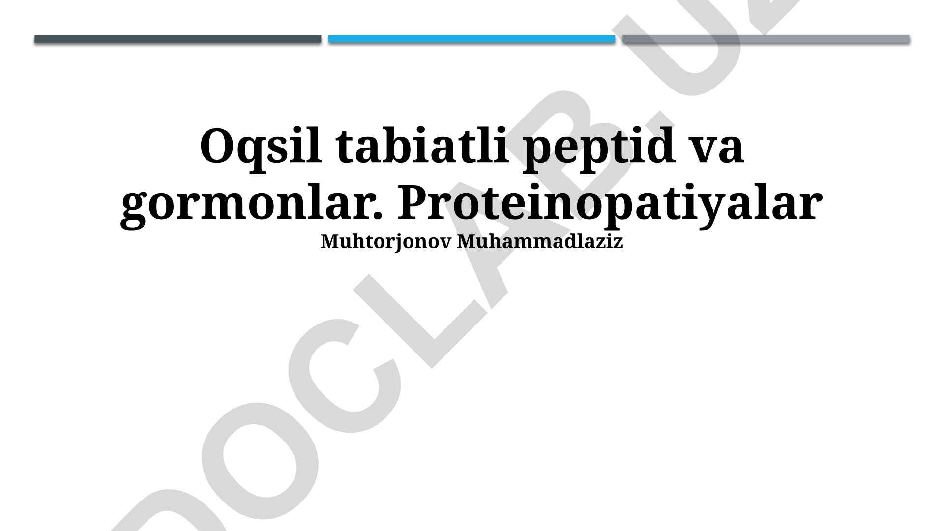 Oqsil tabiatli peptid va gormonlar. Proteinopatiyalar
