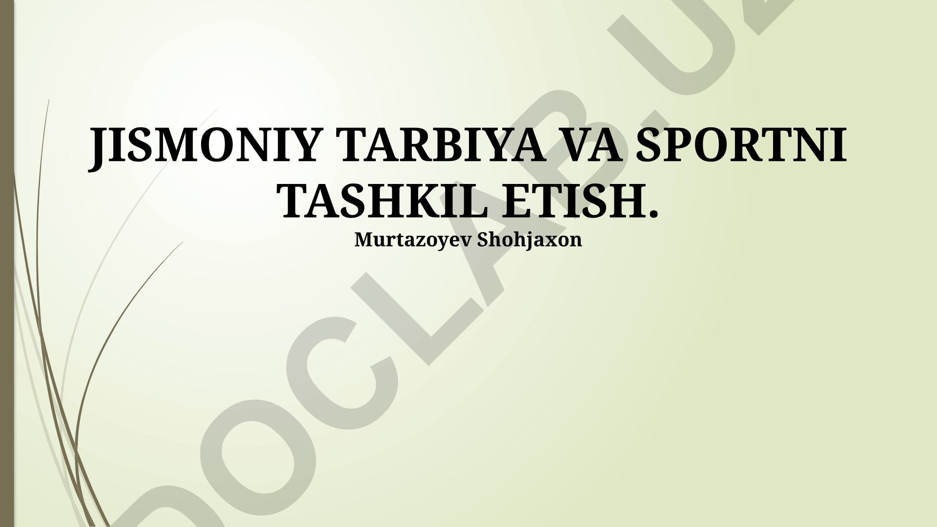 Jismoniy tarbiya va sportni tashkil etish