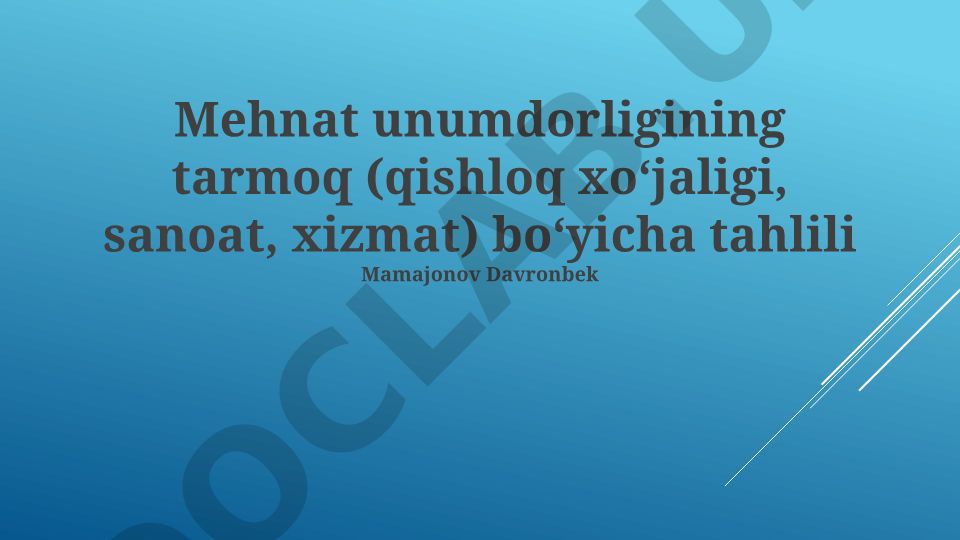 Mehnat unumdorligining tarmoq bo'yicha tahlili