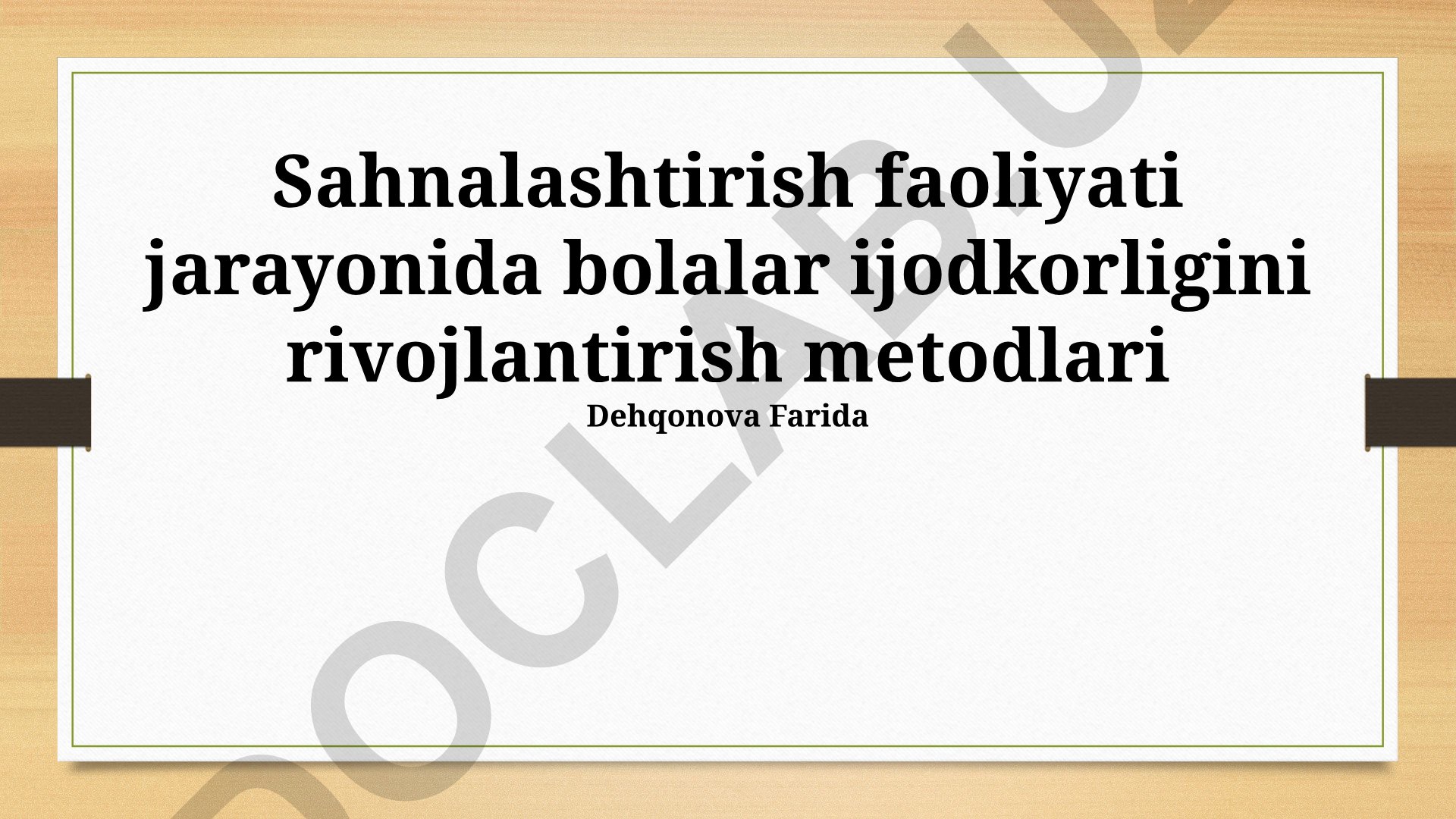 Sahnalashtirish faoliyati jarayonida bolalar ijodkorligini rivojlantirish metodlari