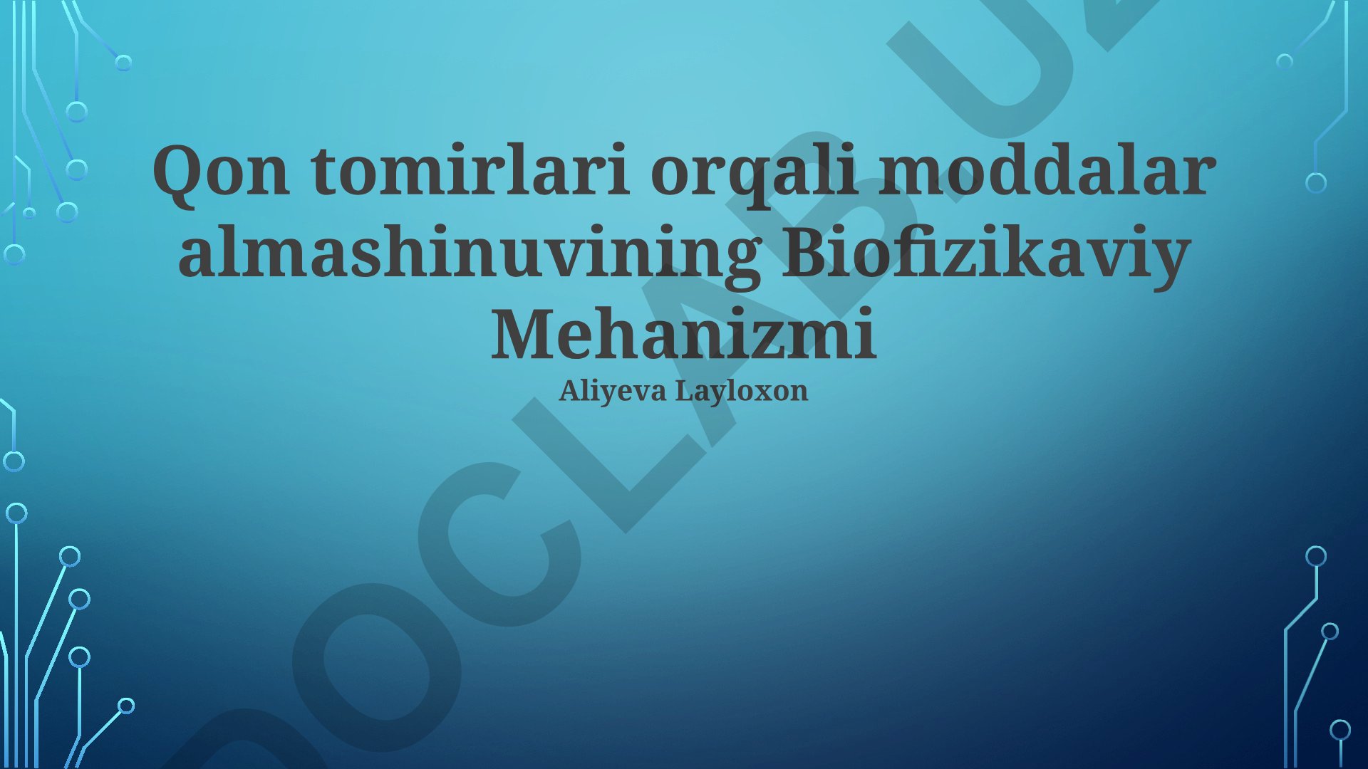 Qon tomirlari orqali moddalar almashinuvining biofizik mexanizmlari