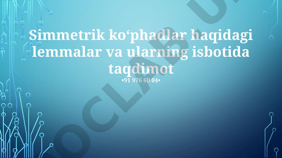 Simmetrik koʻphadlar haqidagi lemmalar va ularning isboti