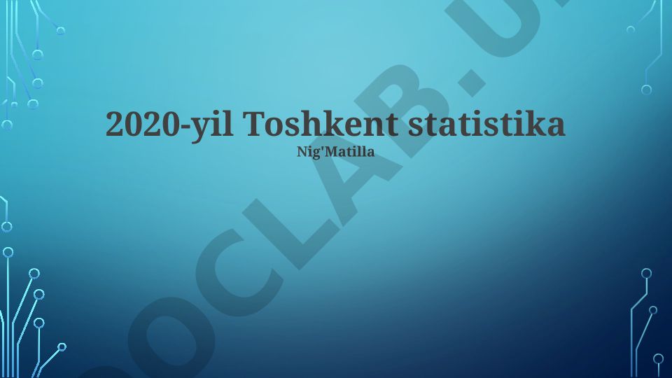Toshkent shahri 2020-yil statistik ko'rsatkichlari