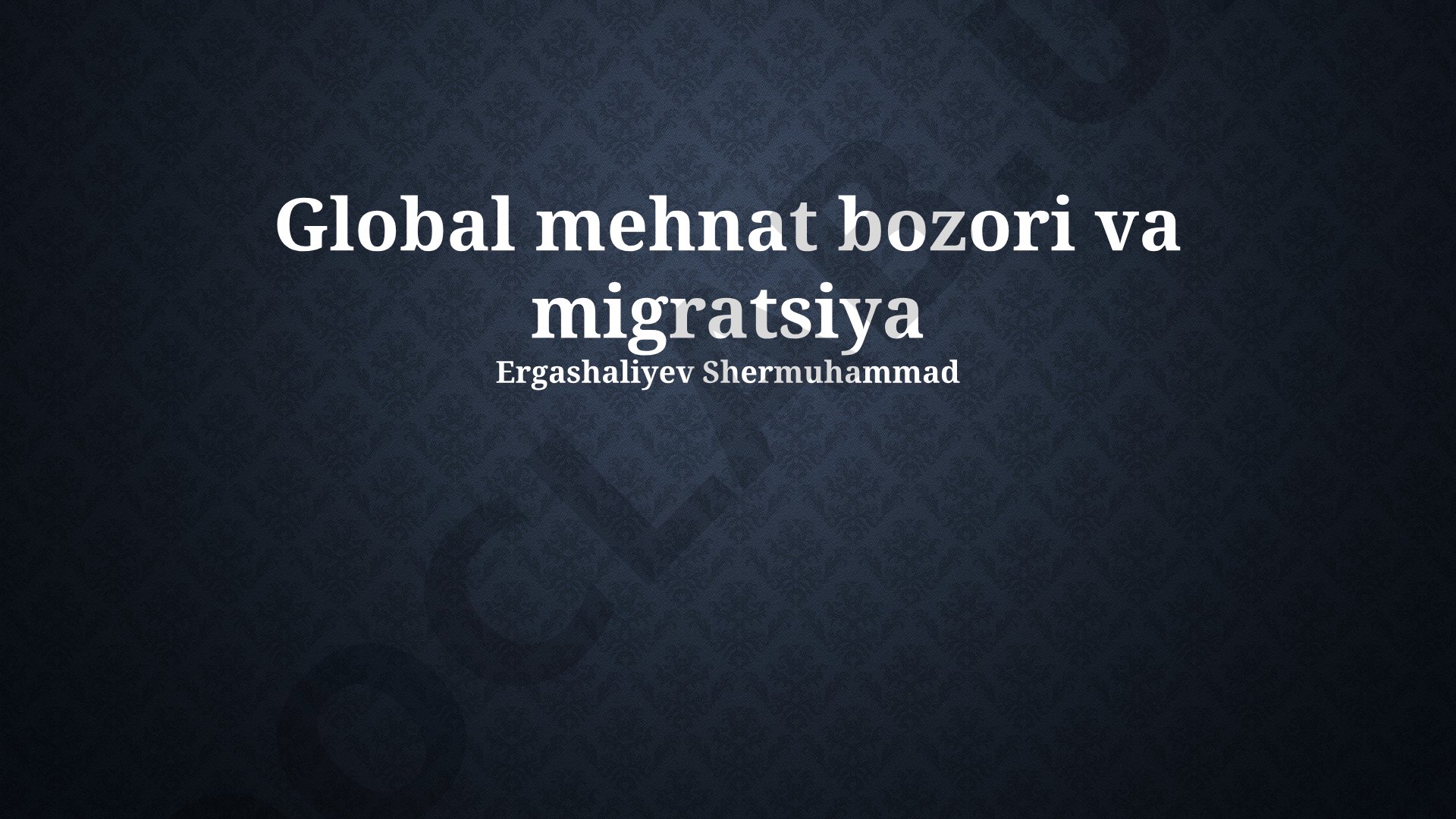Global mehnat bozori va migratsiya