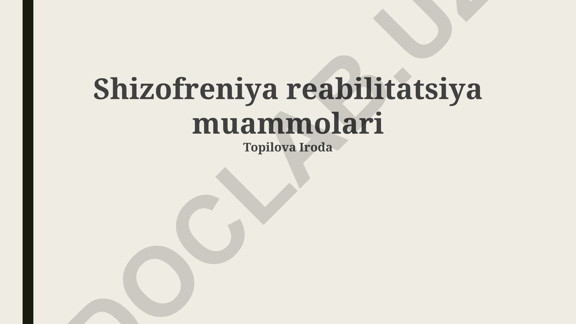 Shizofreniya reabilitatsiya muammolari va yechimlar