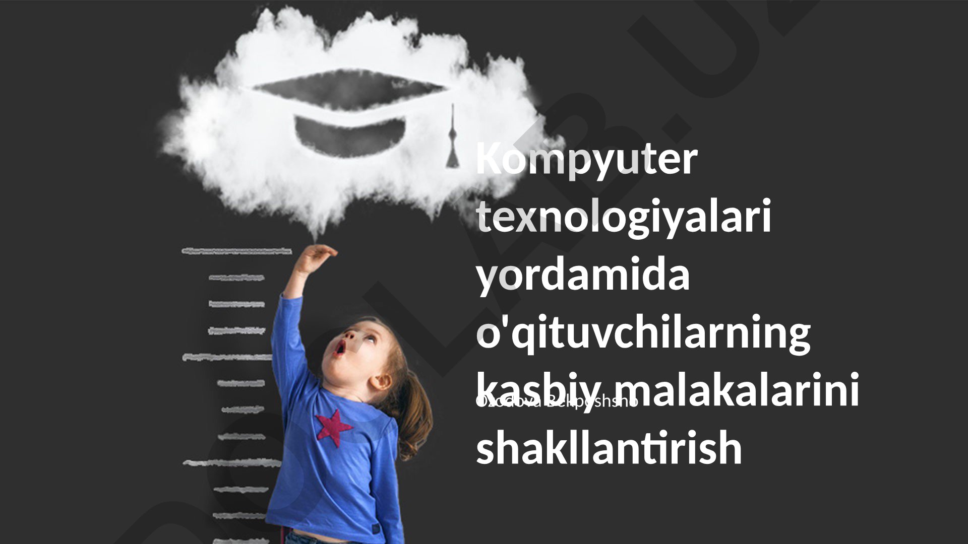 Kompyuter texnologiyalari yordamida o'qituvchilarning kasbiy malakalarini shakllantirish