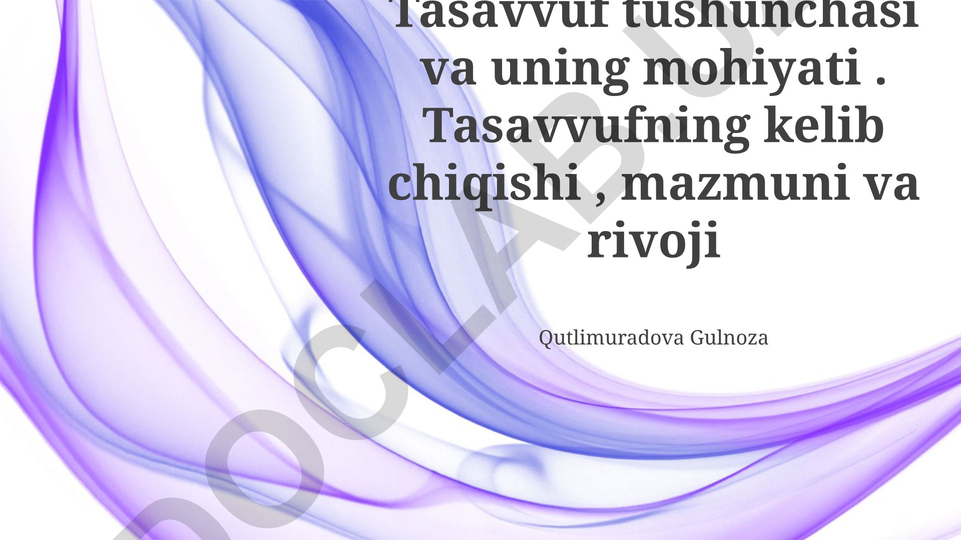 Tasavvuf tushunchasi va uning mohiyati