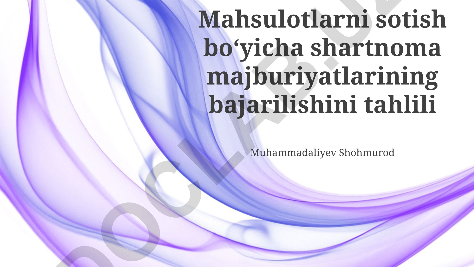 Mahsulot sotish shartnomasi majburiyatlarining bajarilishini tahlili