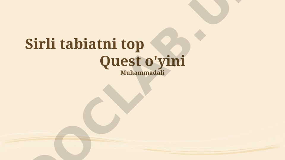 Sirli tabiatni top Quest o'yini