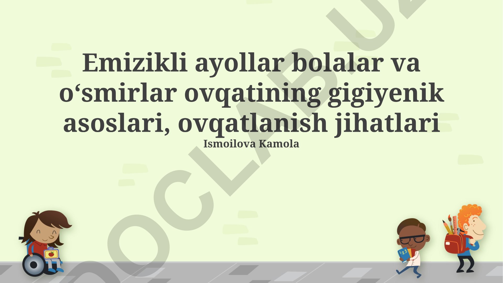 Emizikli ayollar, bolalar va oʻsmirlar ovqatlanishining gigiyenik asoslari