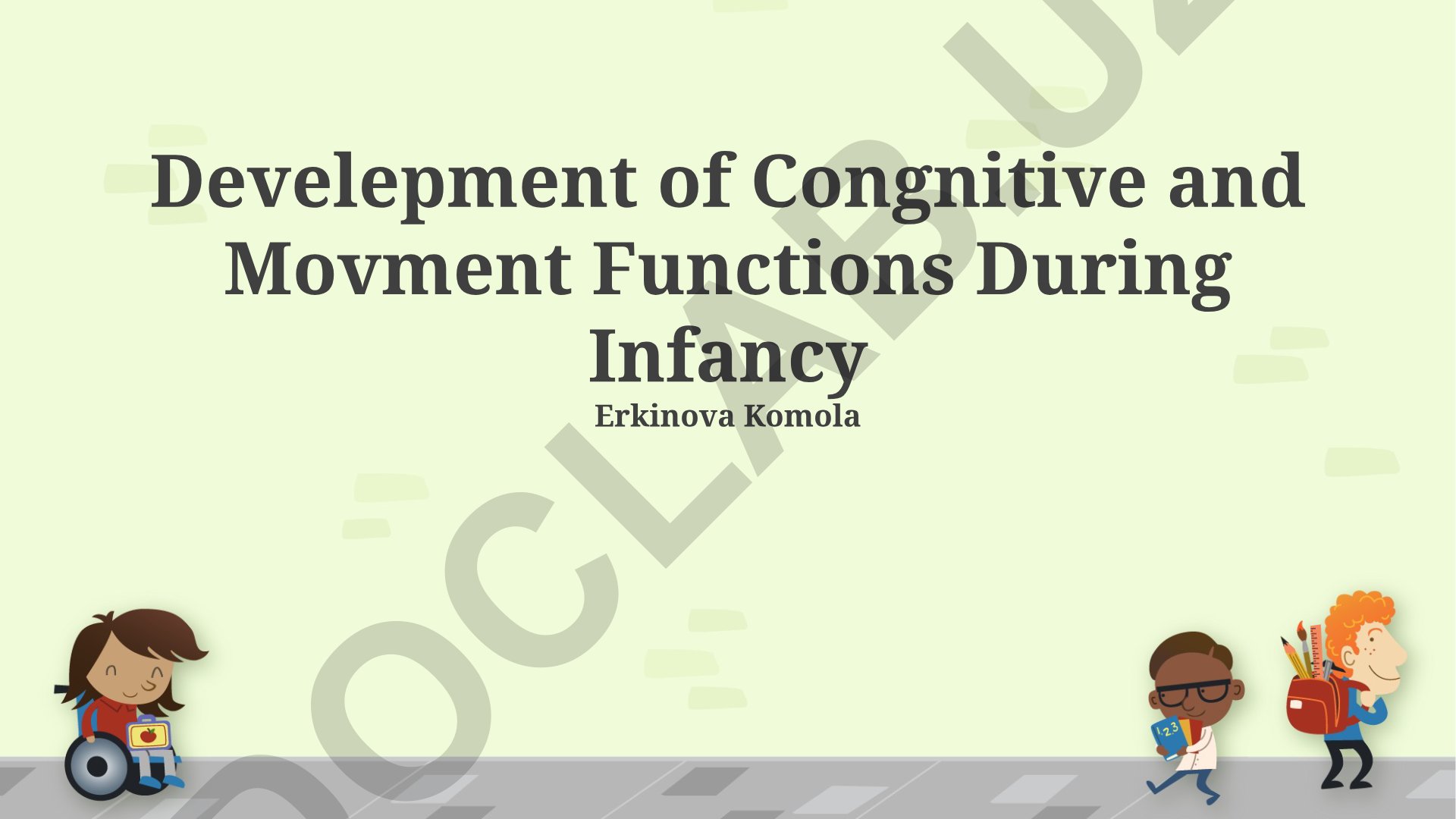 Development of Cognitive and Movement Functions During Infancy