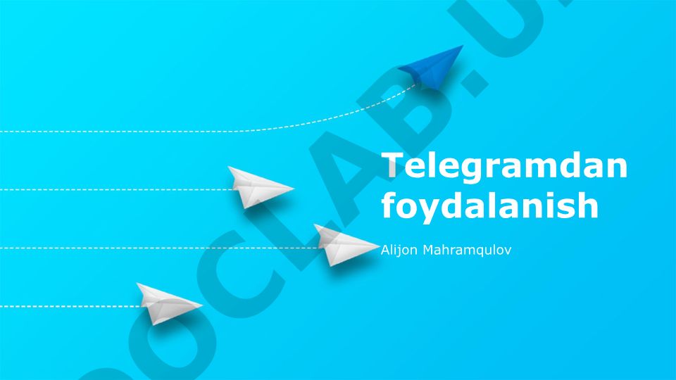 Telegramdan foydalanish asoslari va imkoniyatlari