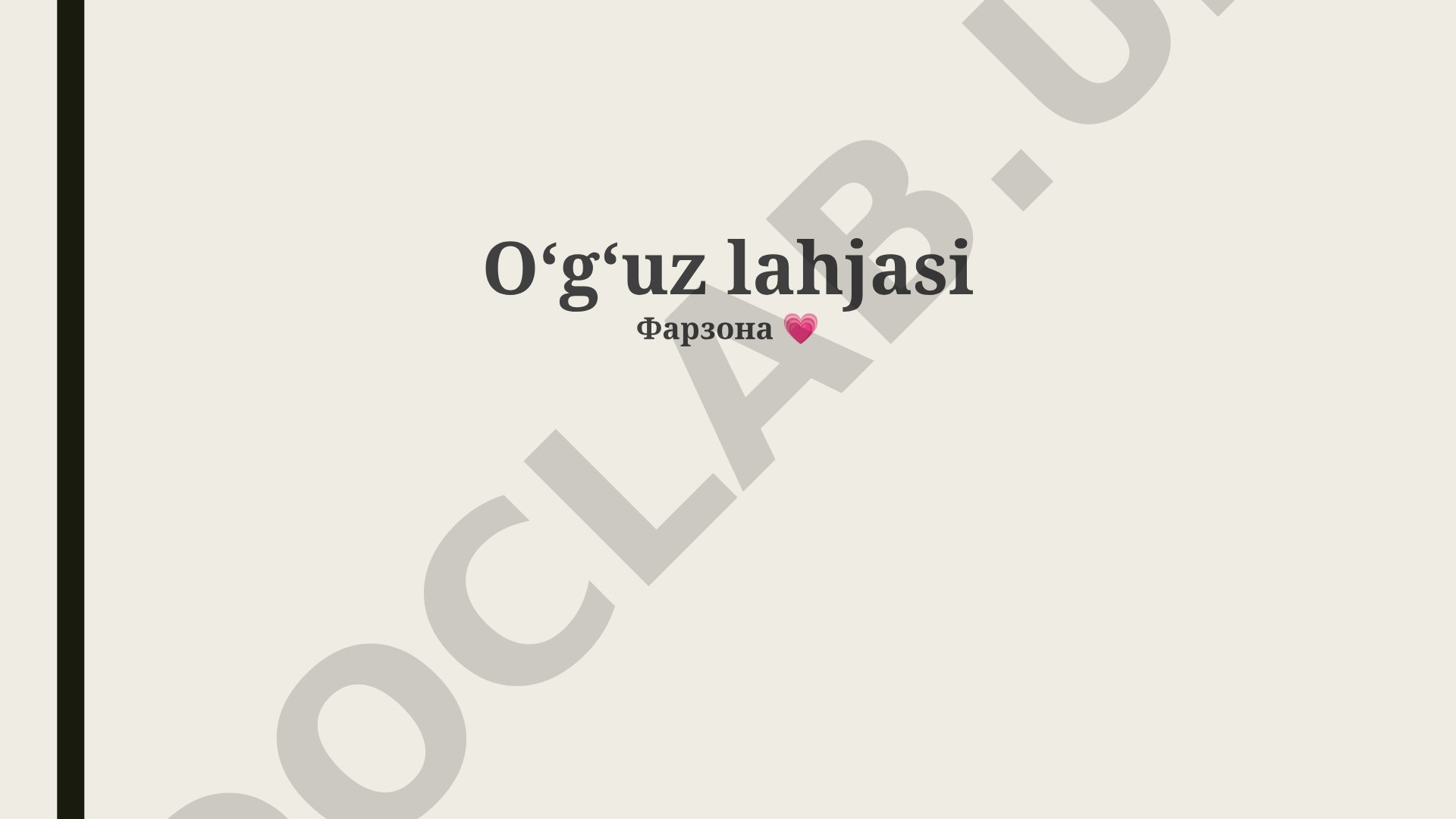 Oʻgʻuz lahjasining taʼrifi, xususiyatlari va geografik tarqalishi
