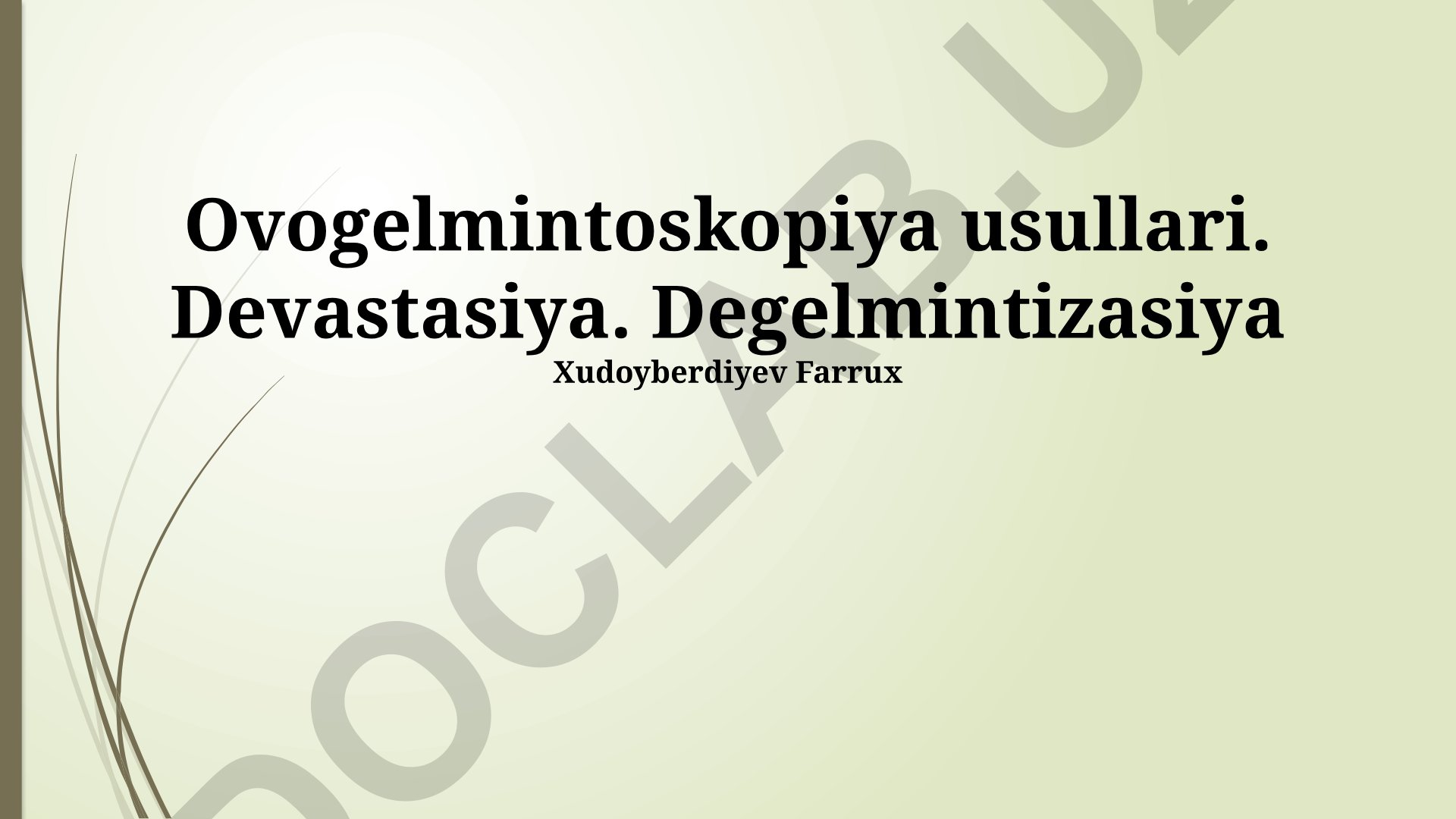 Ovogelmintoskopiya usullari va degelmintizatsiya