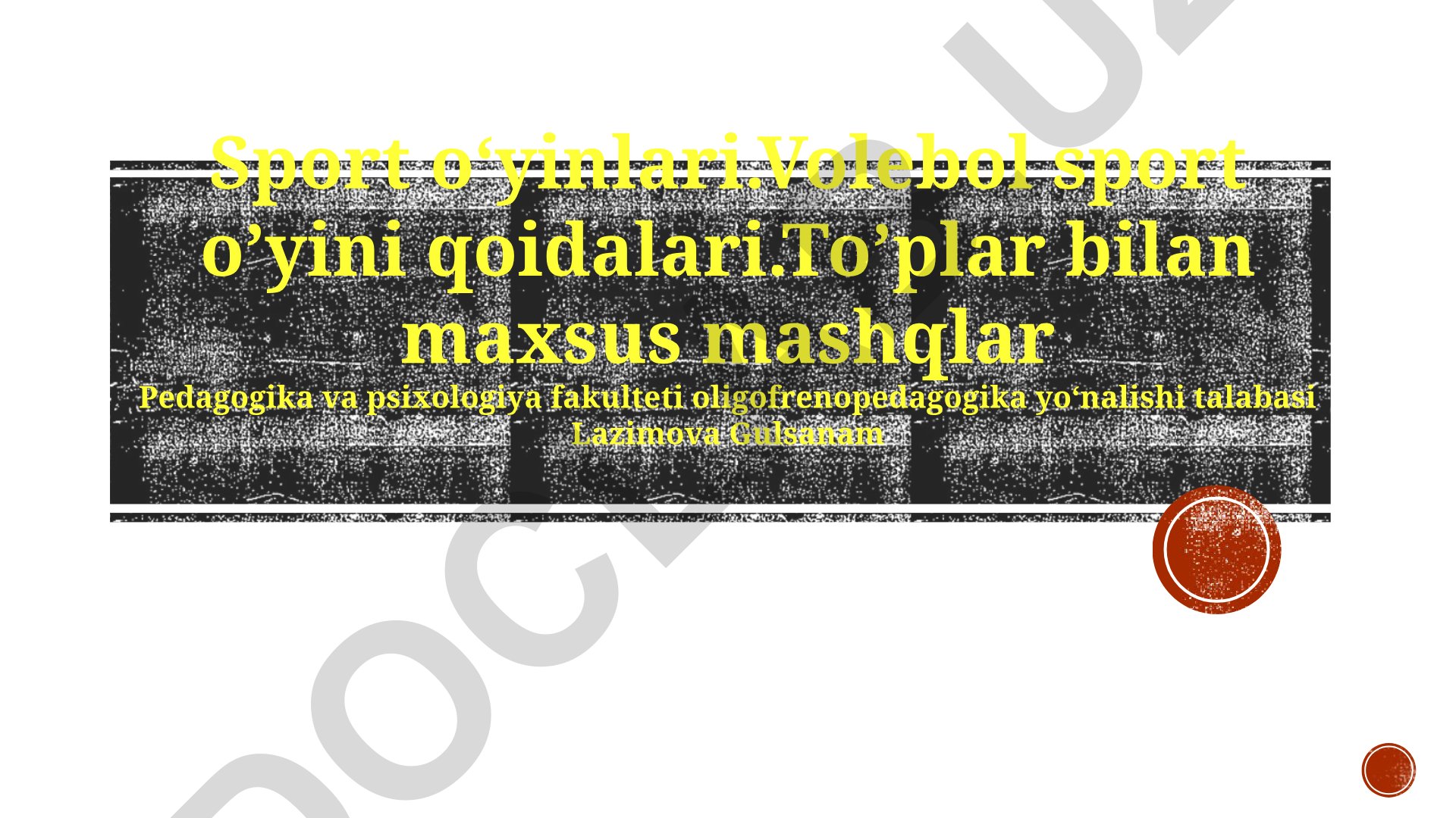 Volebol sport o'yini qoidalari va to'p bilan maxsus mashqlar
