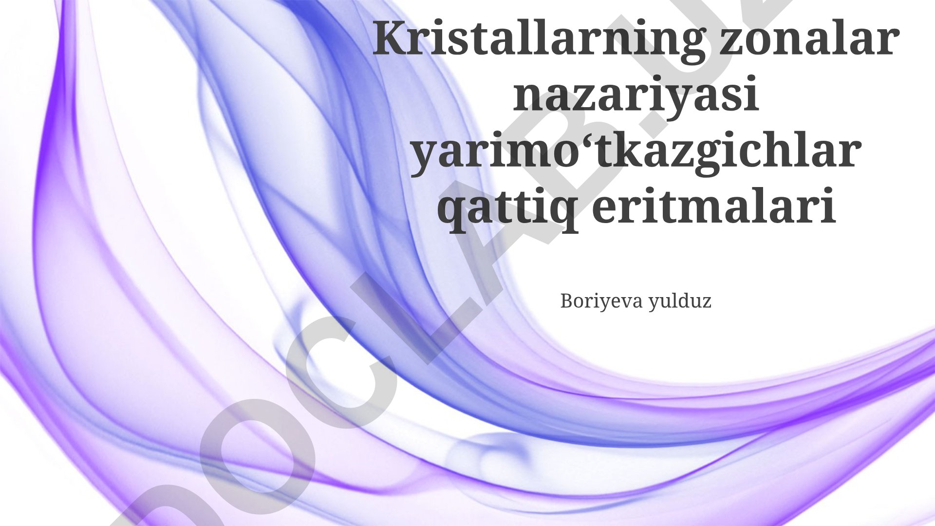 Kristallarning zonalar nazariyasi yarimo‘tkazgichlar qattiq eritmalari