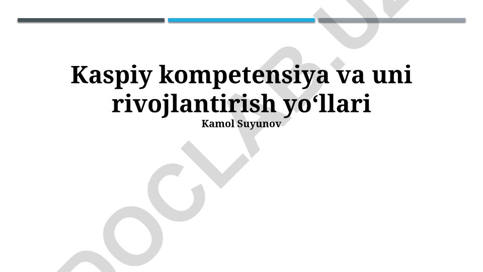 Kaspiy kompetensiya va uni rivojlantirish yoʻllari