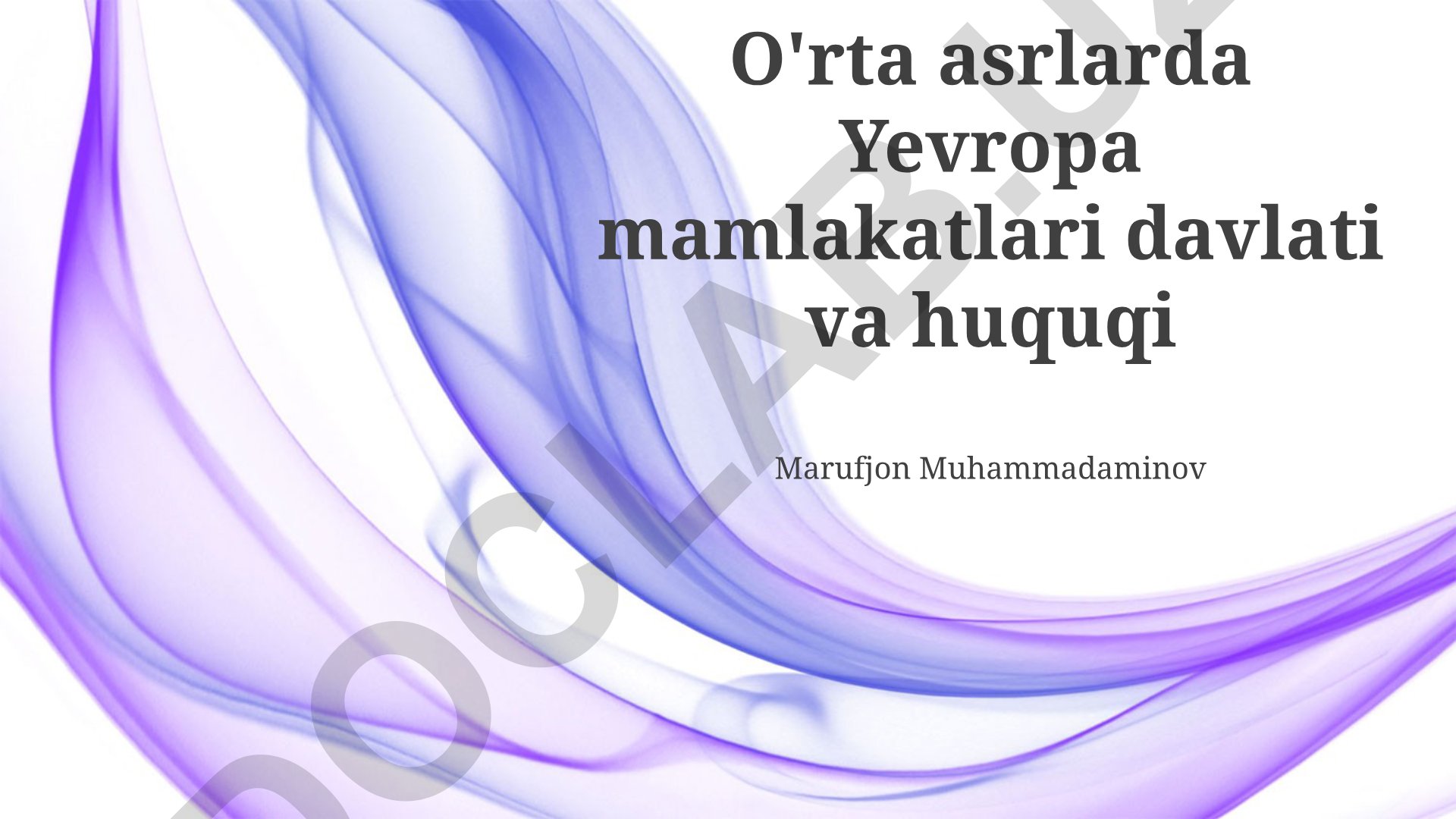 O'rta asrlarda Yevropa mamlakatlari davlati va huquqi