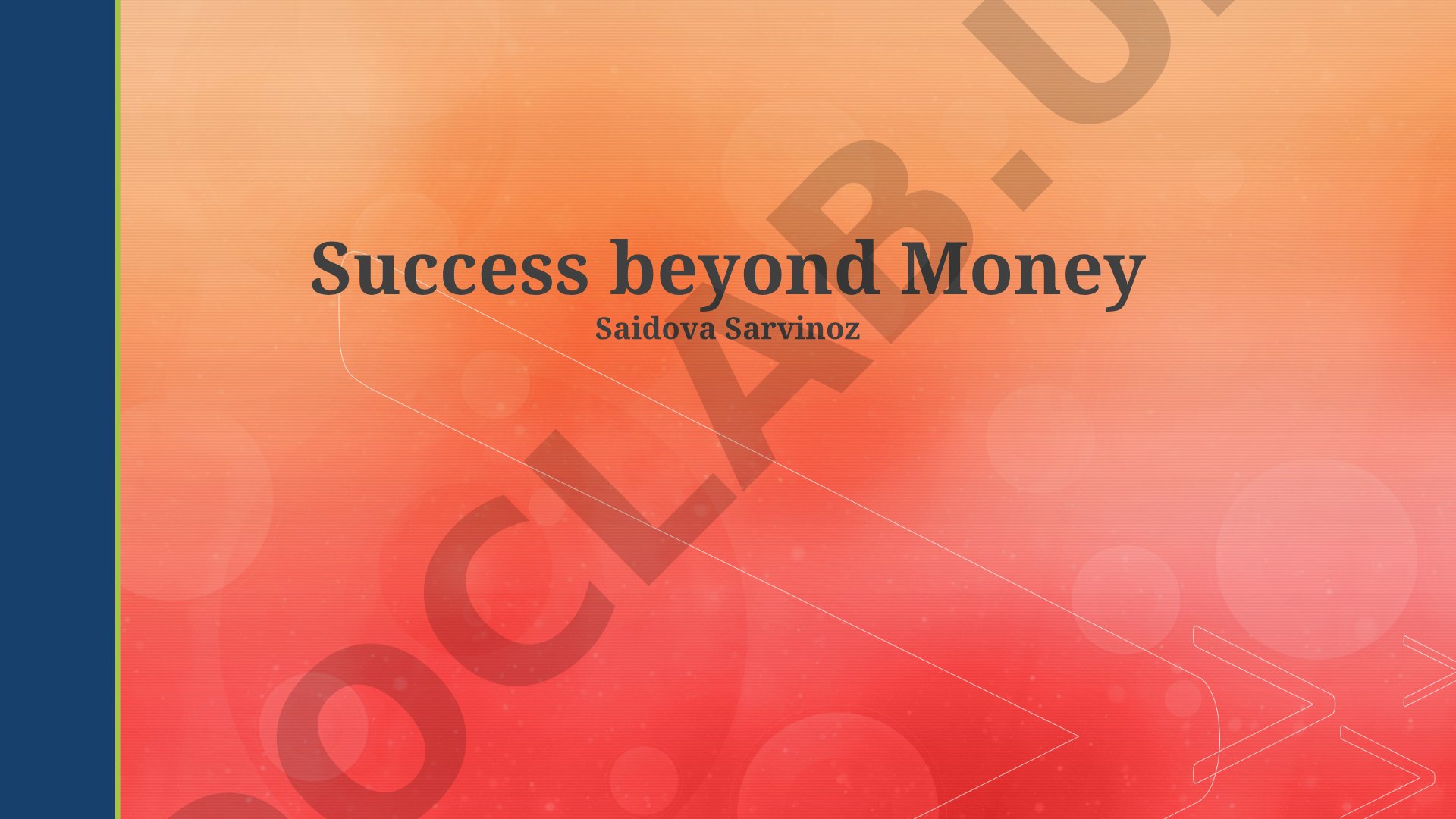 Success beyond Money
