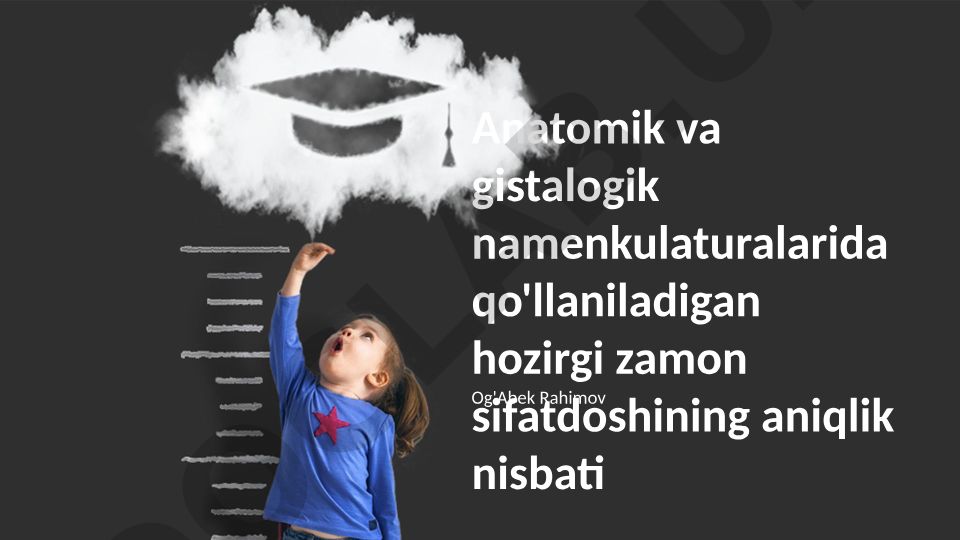 Anatomik va gistologik nomenklaturalarda aniqlik nisbati