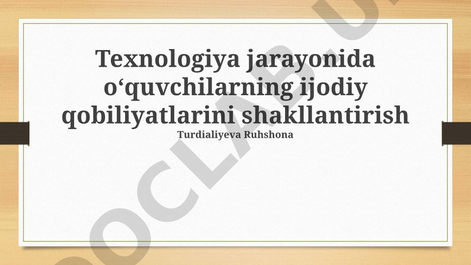 Texnologiya jarayonida oʻquvchilarning ijodiy qobiliyatlarini shakllantirish