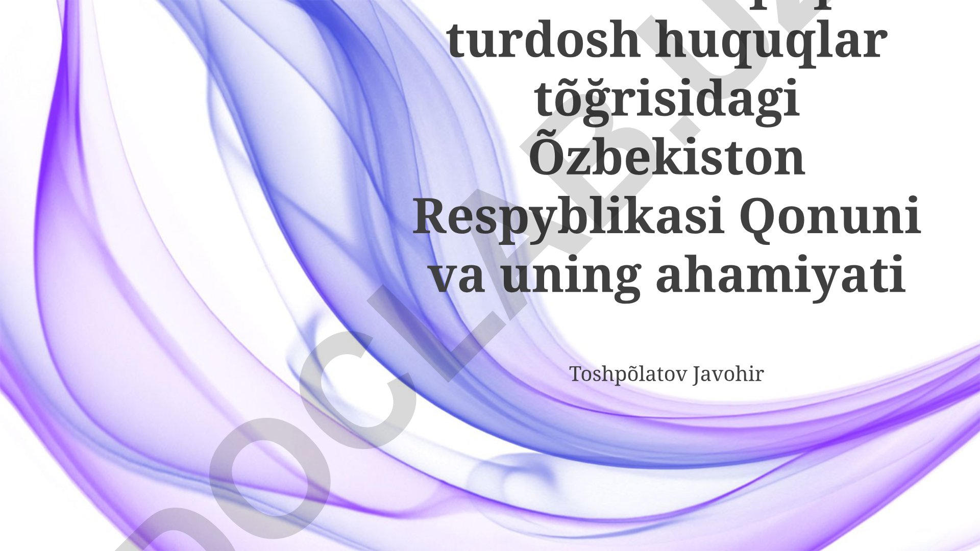 Mualliflik huquqi va turdosh huquqlar to'g'risidagi O'zbekiston Respublikasi Qonuni
