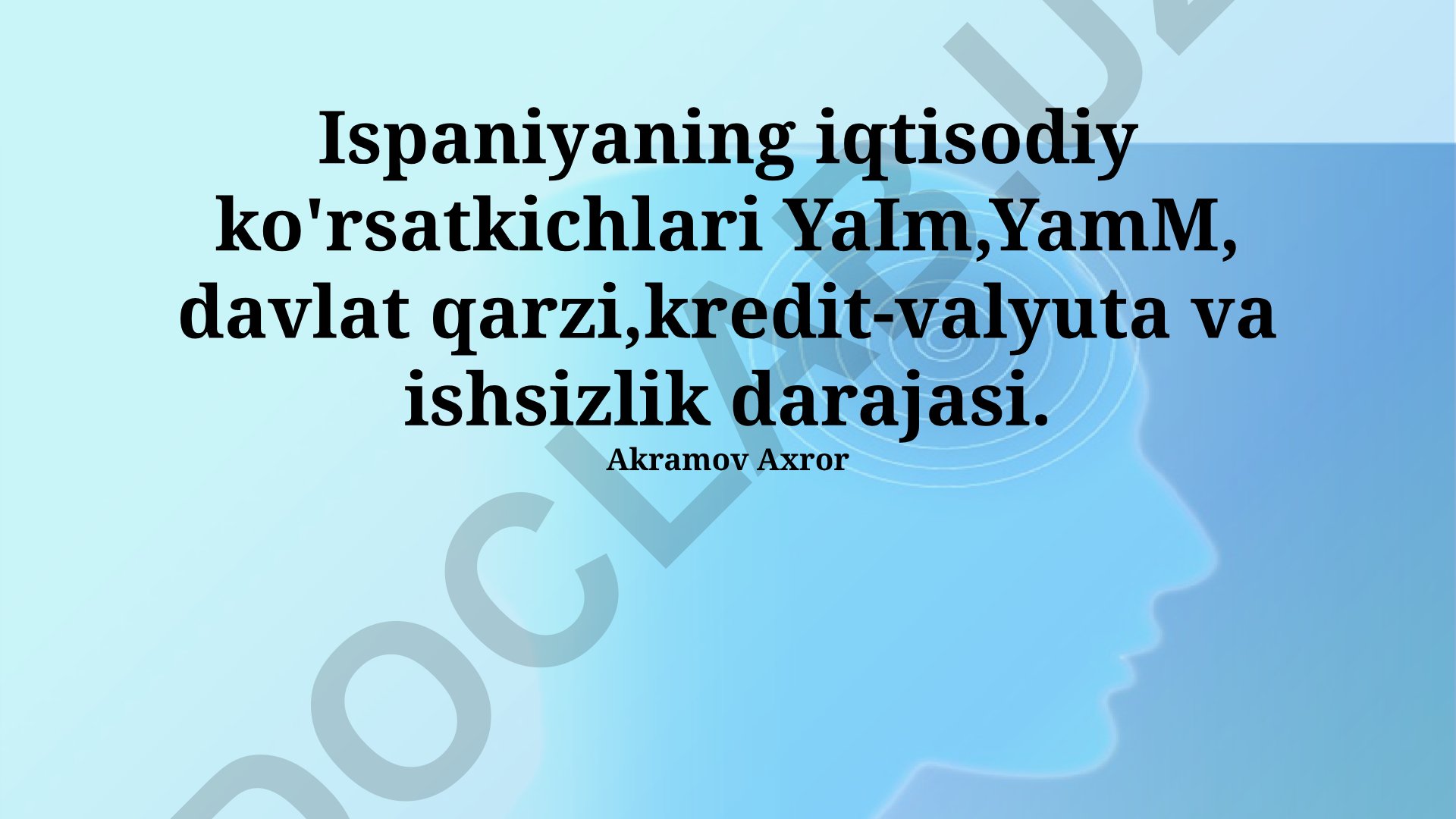 Ispaniyaning iqtisodiy ko'rsatkichlari: YaIM, davlat qarzi, kredit-valyuta siyosati va ishsizlik darajasi