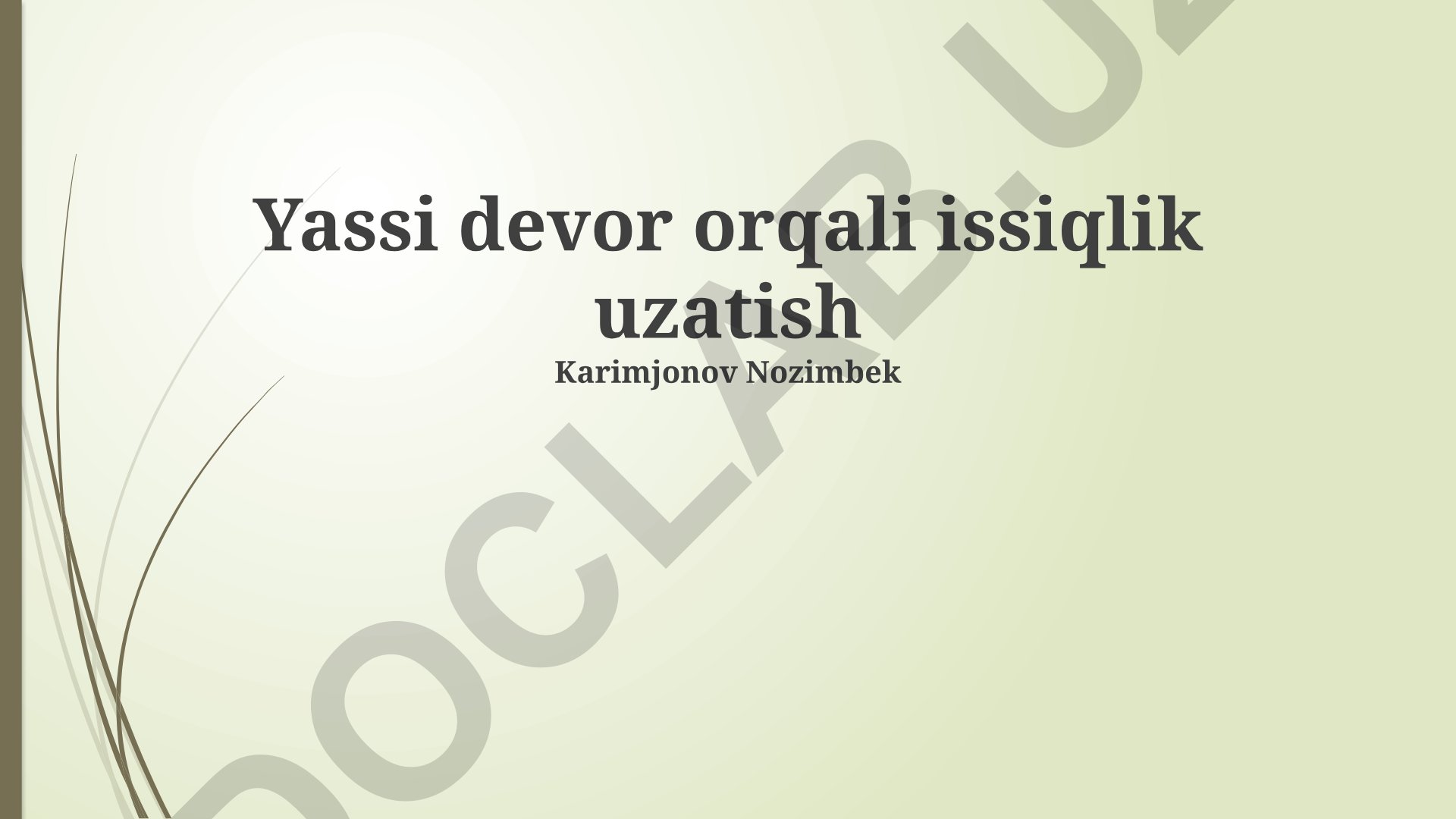 Yassi devor orqali issiqlik uzatish