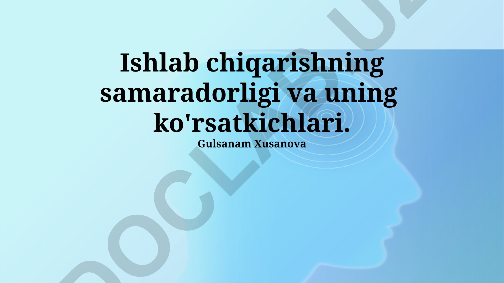 Ishlab chiqarish samaradorligi va uning ko'rsatkichlari