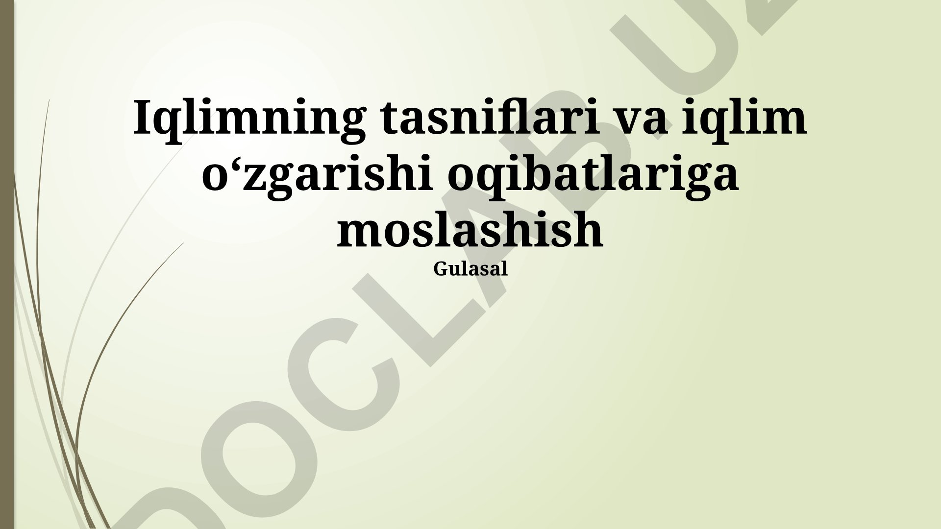 Iqlimning tasniflari va iqlim oʻzgarishi oqibatlariga moslashish