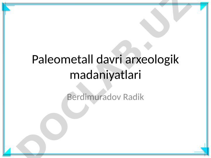 Paleometall davri arxeologik madaniyatlari