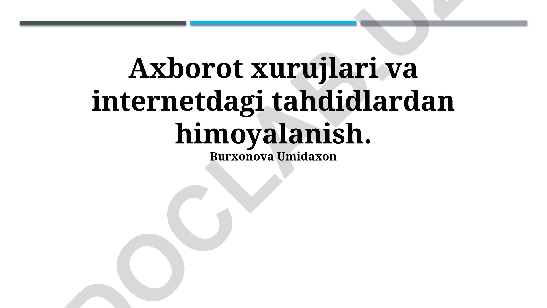 Axborot xurujlari va internetdagi tahdidlardan himoyalanish