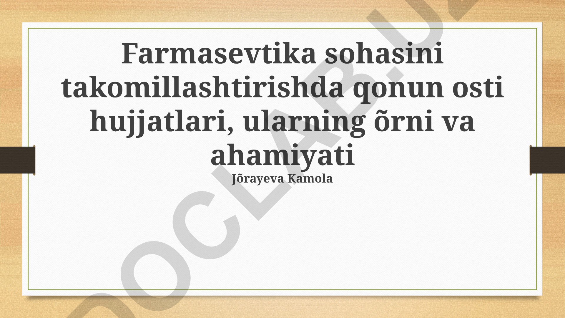 Farmatsevtika sohasida qonun hujjatlari va ularning ahamiyati