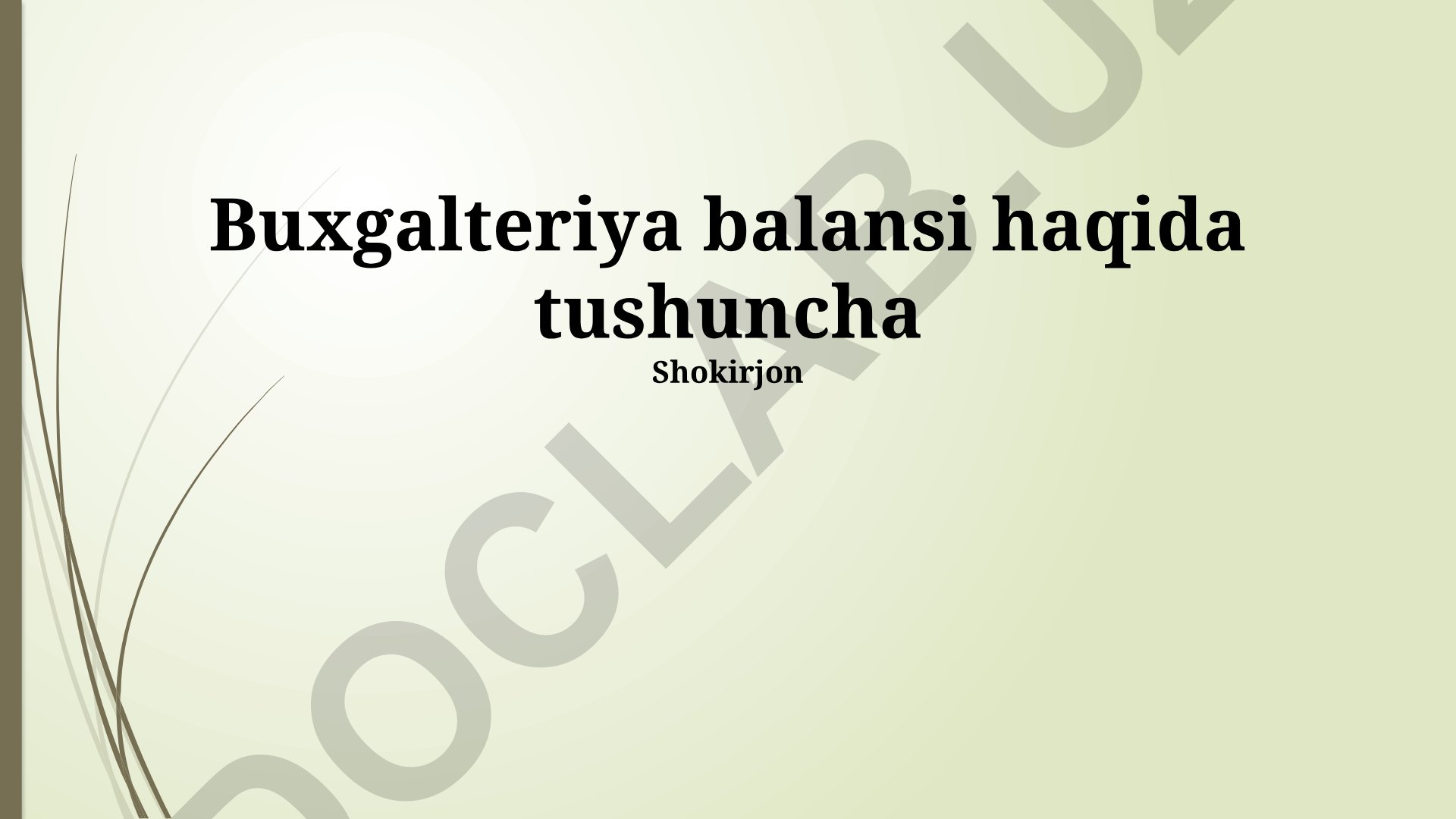 Buxgalteriya balansi tushunchasi va tahlili