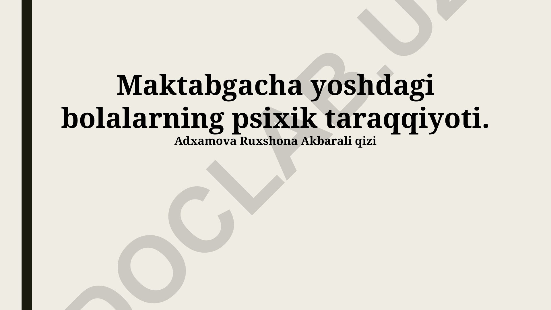 Maktabgacha yoshdagi bolalarning psixik taraqqiyoti