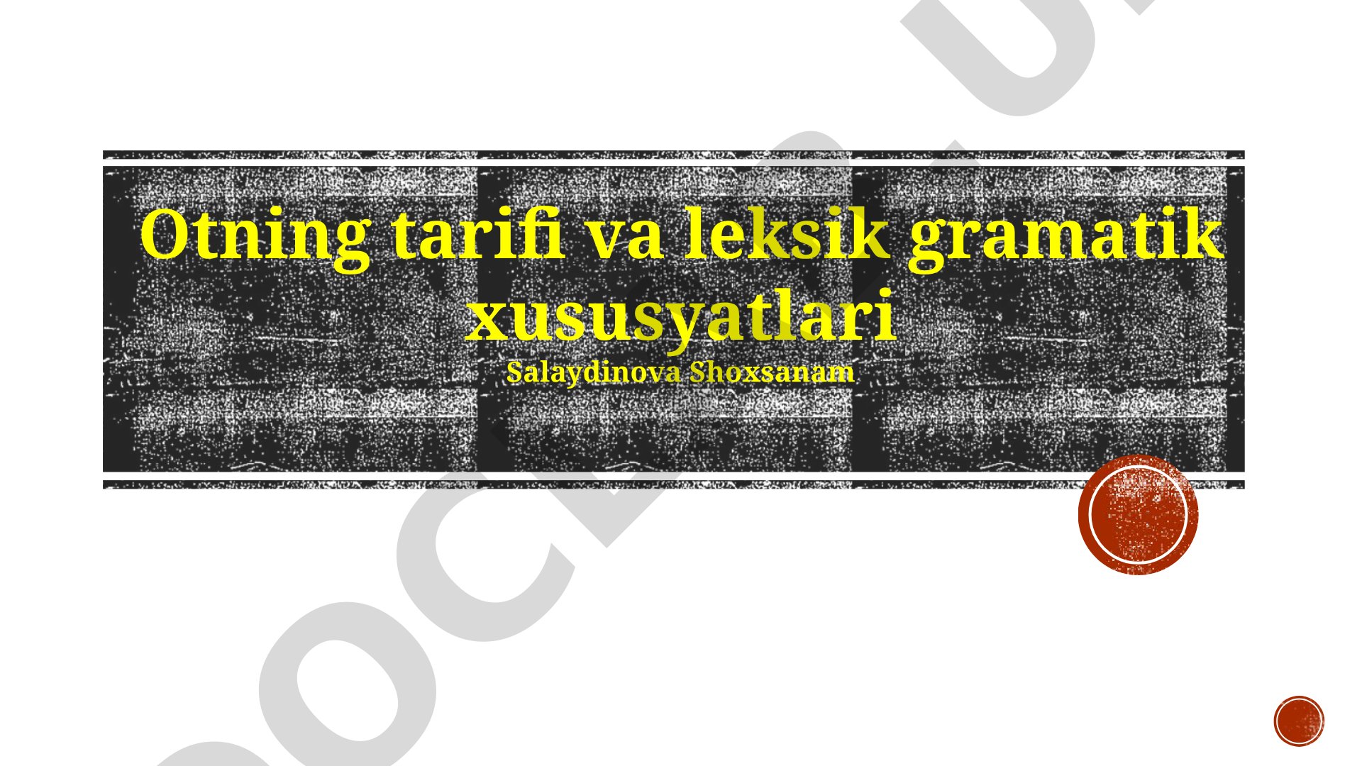 Otning tarifi va leksik gramatik xususyatlari