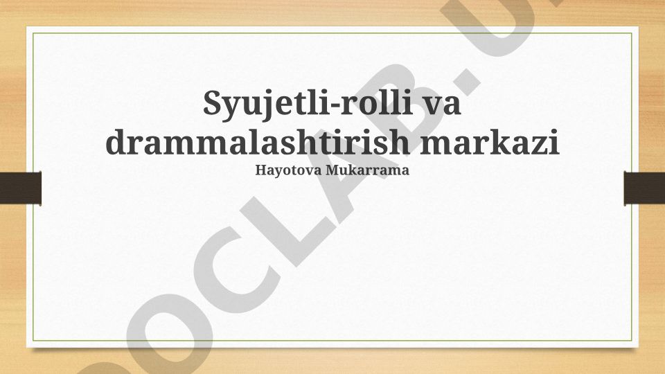 Syujet markazi va drammalashtirish elementlari