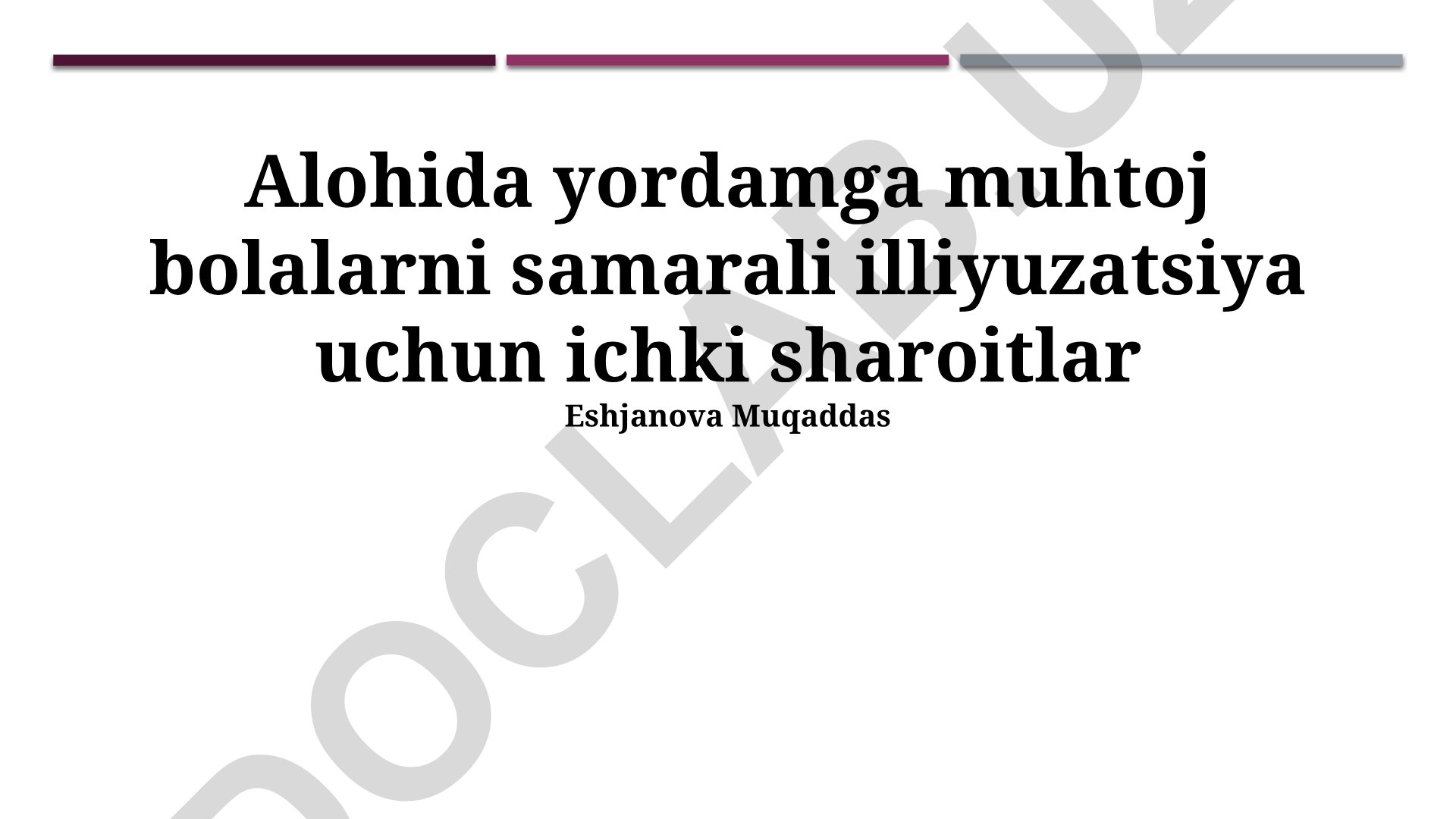 Maxsus g'amxo'rlikka muhtoj bolalarni muassasalarga samarali joylashtirish va ular bilan ishlash metodikasi