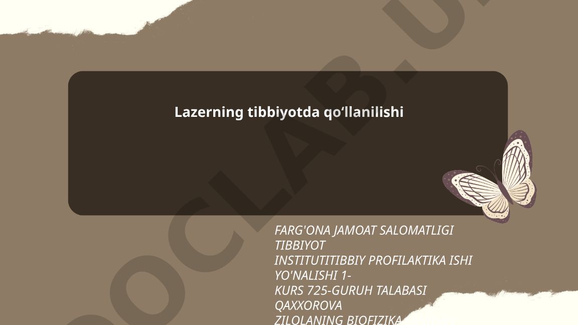 Lazerning tibbiyotda qoʻllanilishi