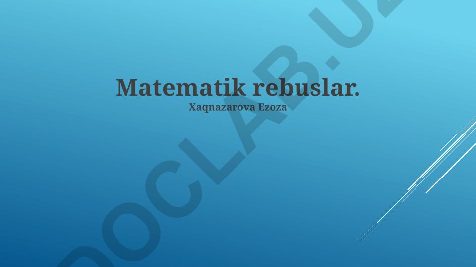 Matematik rebuslar va topshiriqlar