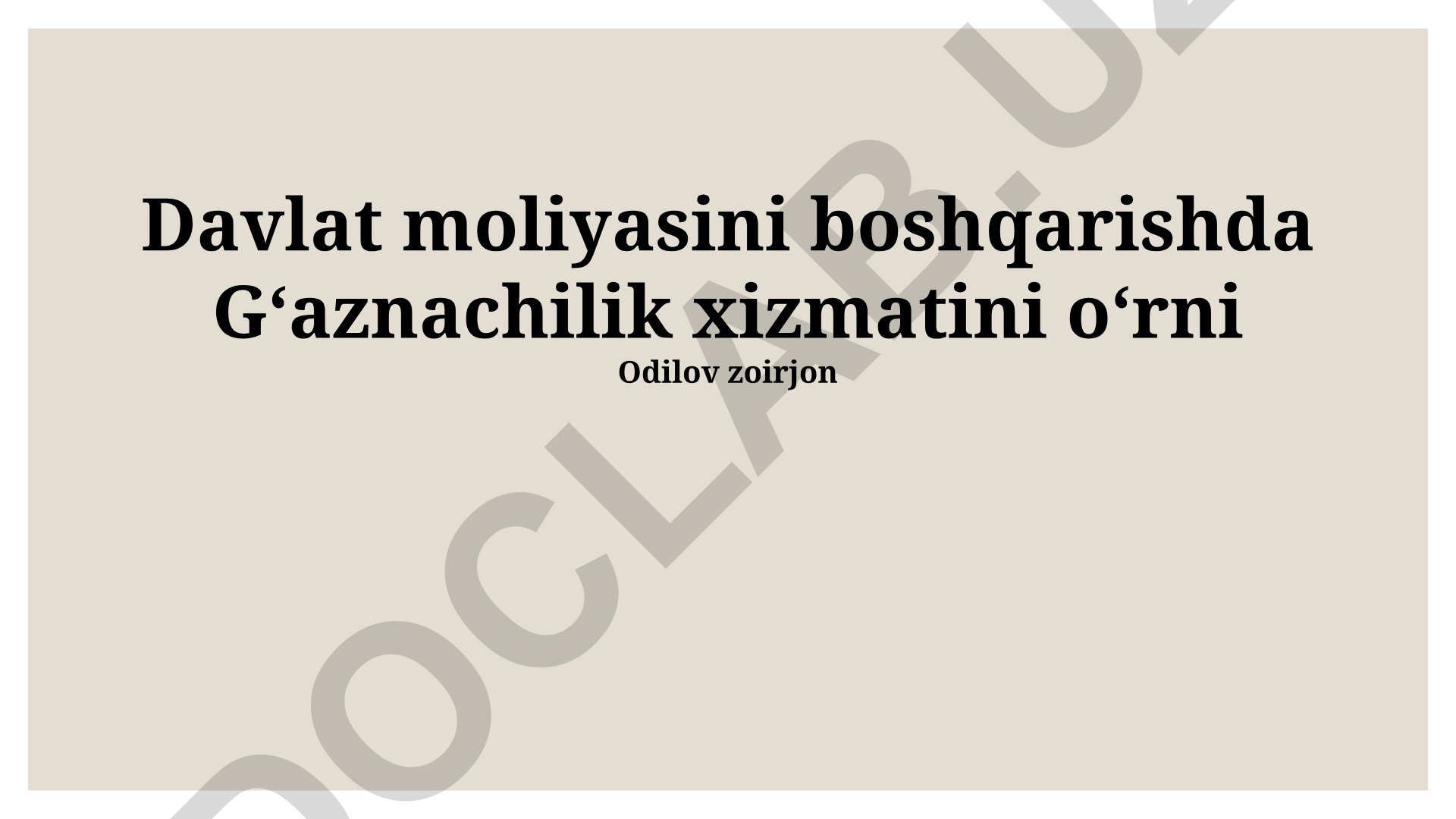 Davlat moliyasini boshqarishda Gʻaznachilik xizmatining roli va samaradorligi