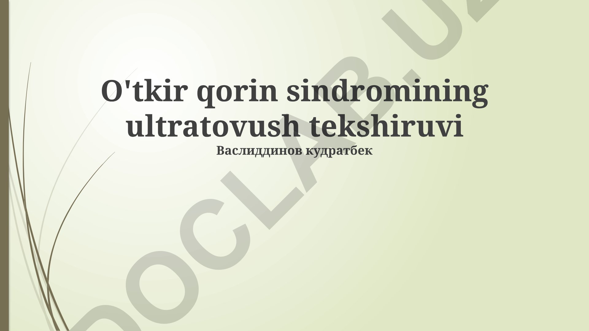 O'tkir qorin sindromining ultratovush tekshiruvi