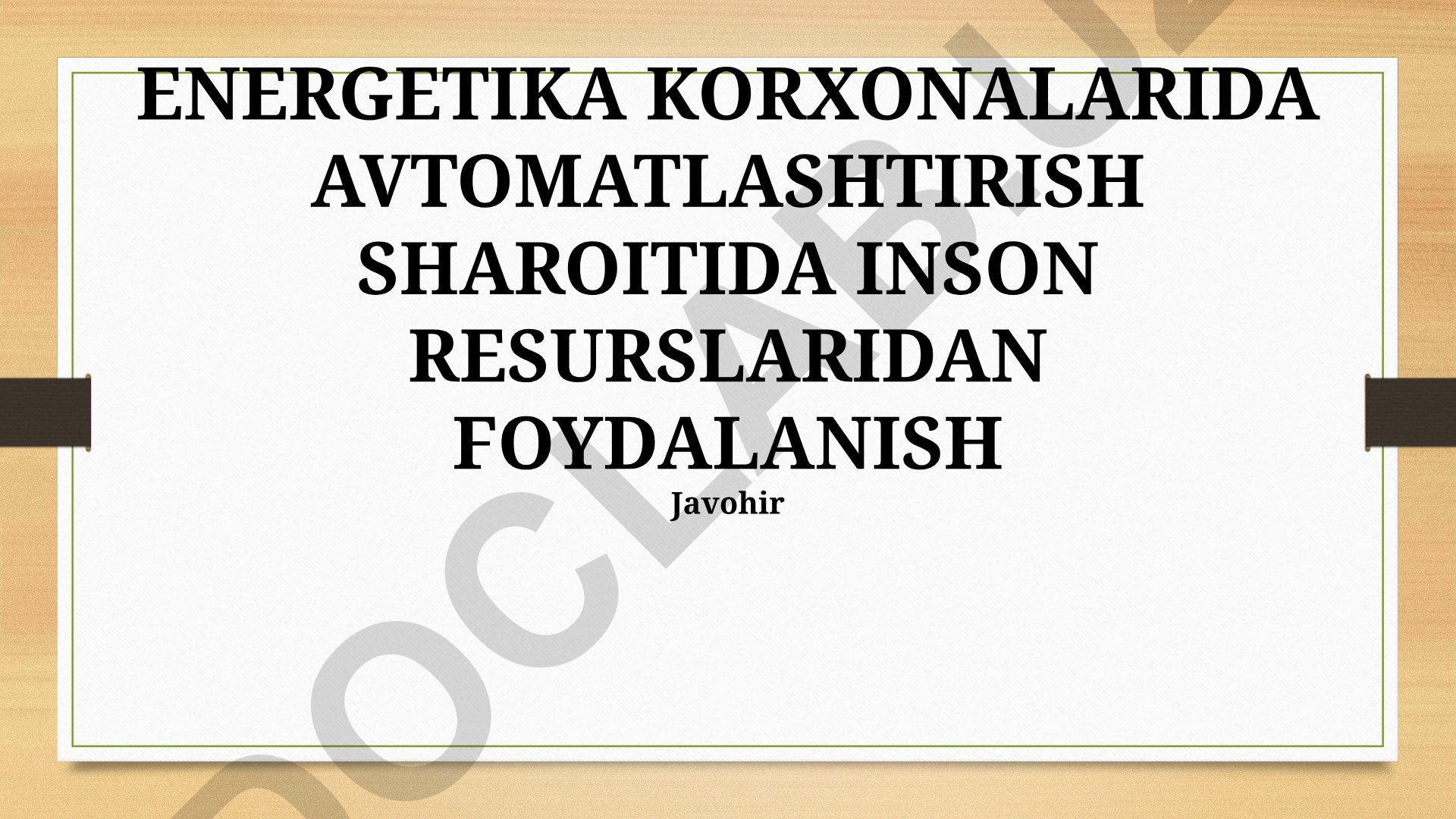 Energetika korxonalarida avtomatlashtirish sharoitida inson resurslaridan foydalanish