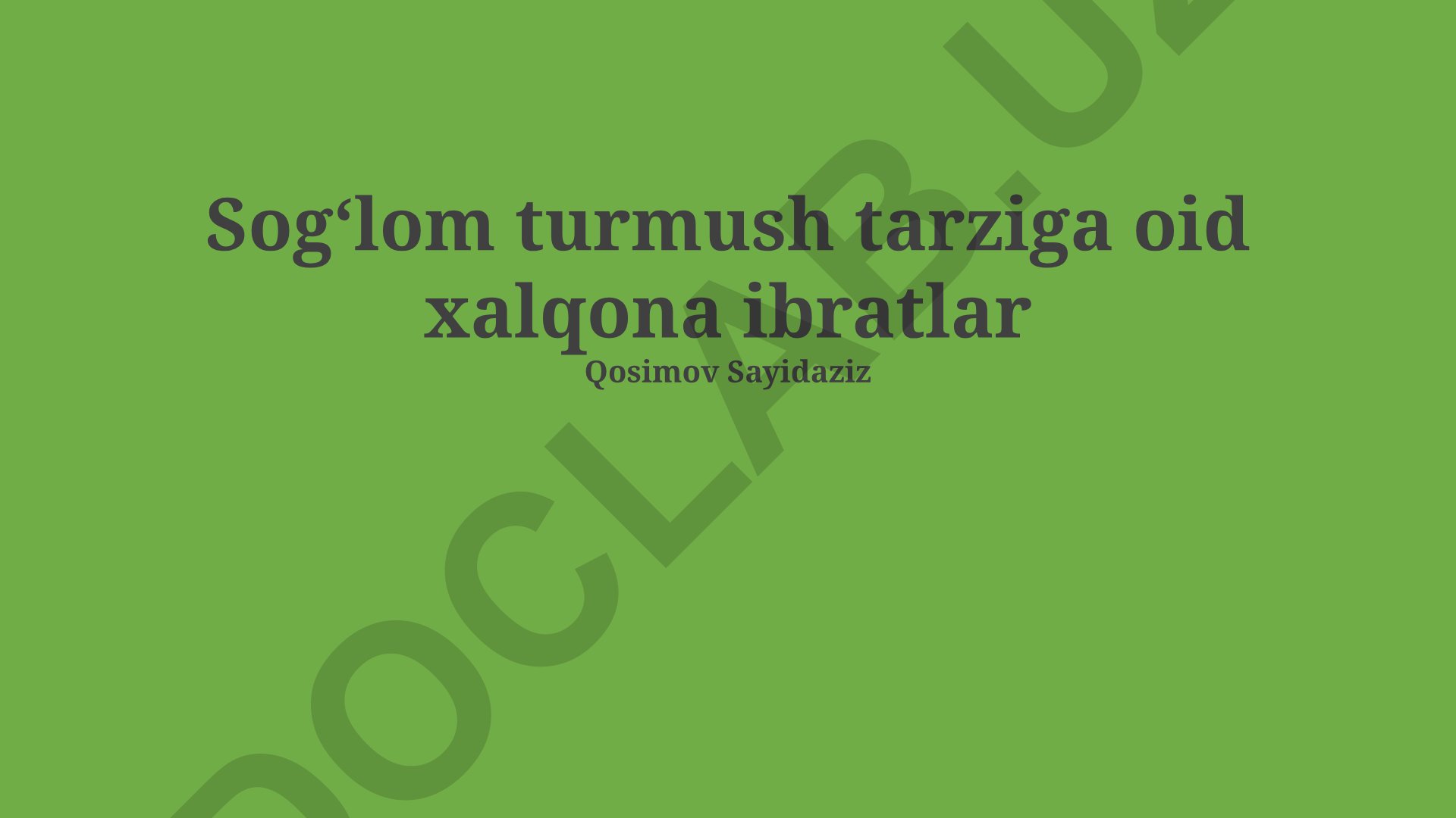 Sogʻlom turmush tarzi va tabiiy davolash usullari