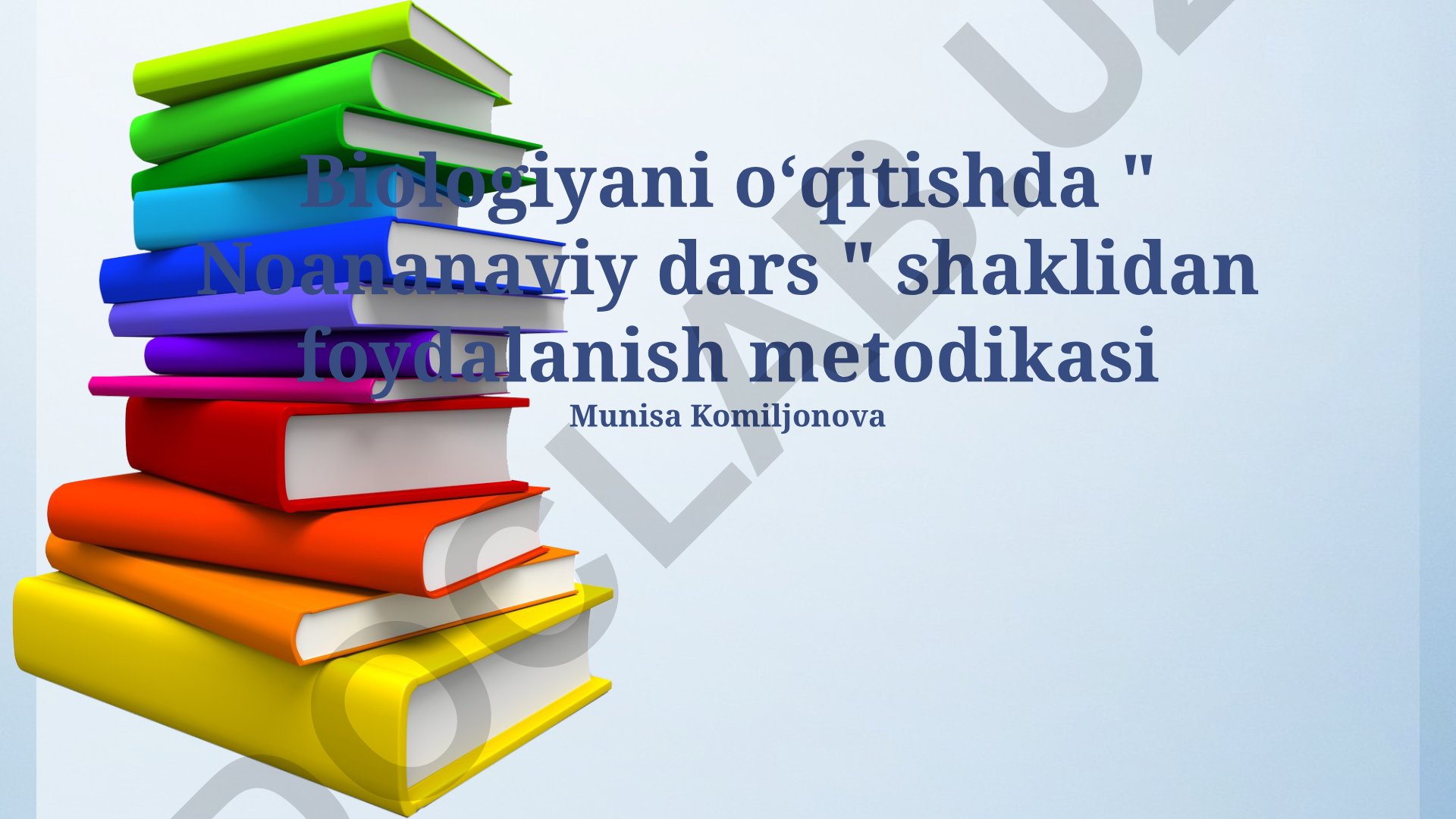 Biologiyani o'qitishda noan'anaviy dars shakllaridan foydalanish metodikasi
