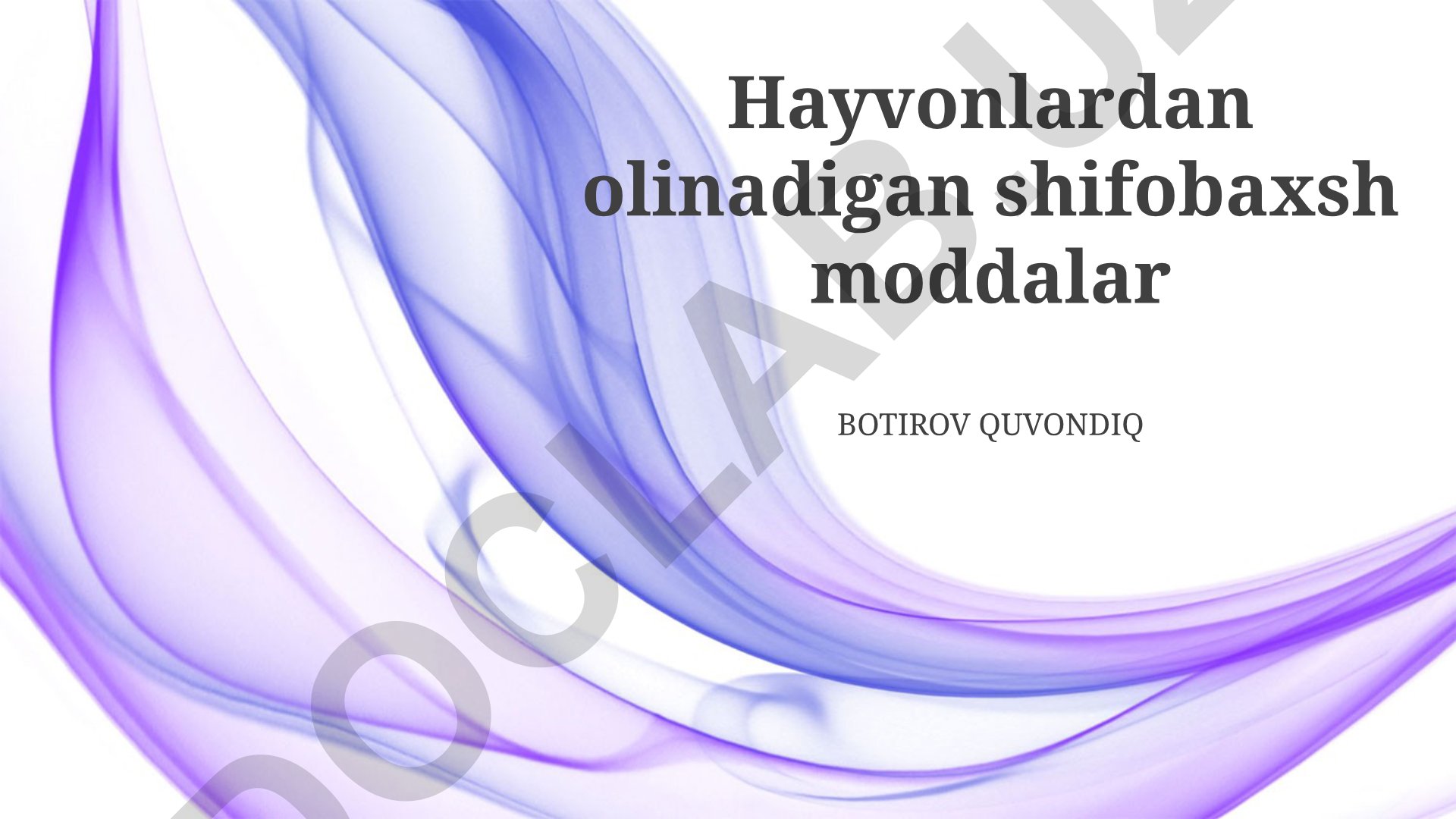 Hayvonlardan olinadigan shifobaxsh moddalar